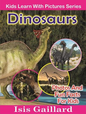 cover image of Dinosaurs Photos and Fun Facts for Kids